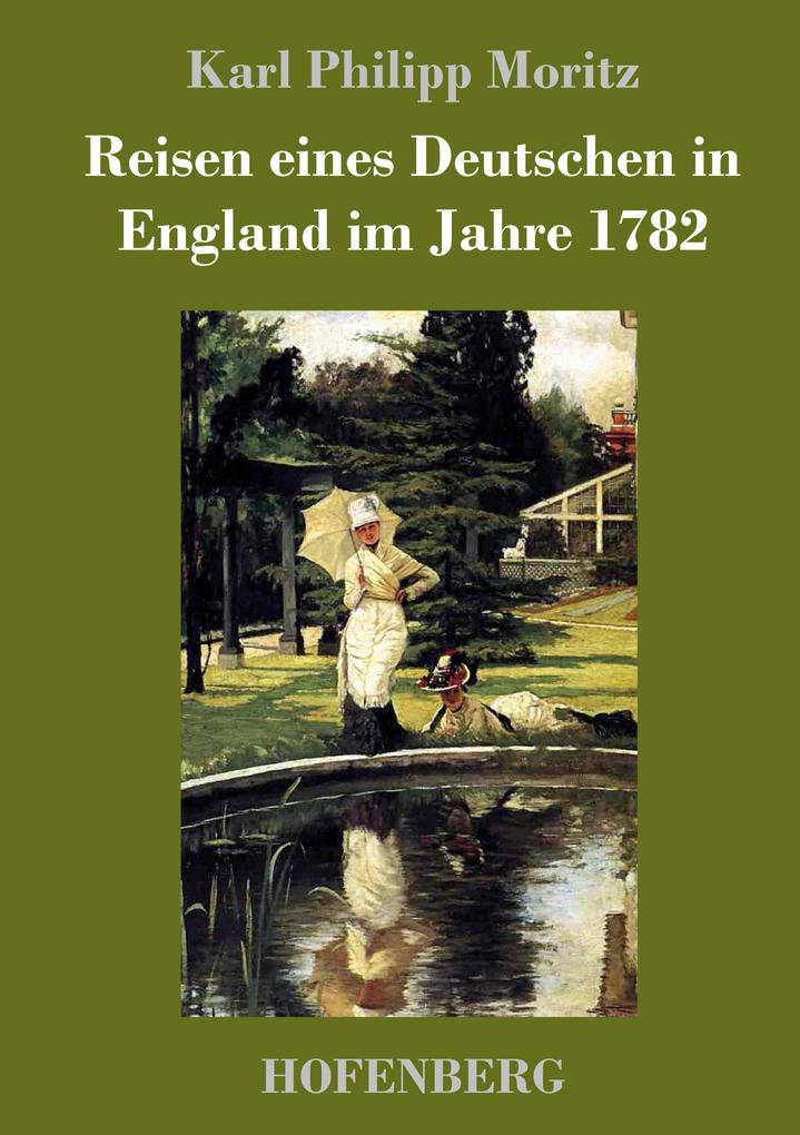 Produktbild: Reisen eines Deutschen in England im Jahre 1782 | Karl Philipp Moritz