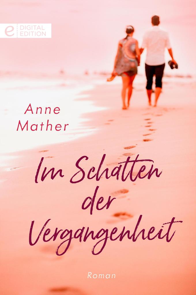 Produktbild: Im Schatten der Vergangenheit | Anne Mather