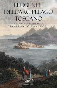 Produktbild: Leggende dell'arcipelago toscano | Gianfranco Vanagolli