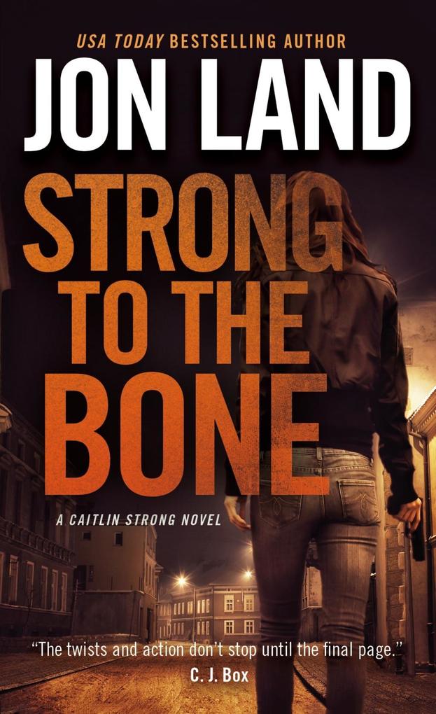 Produktbild: Strong to the Bone | Jon Land