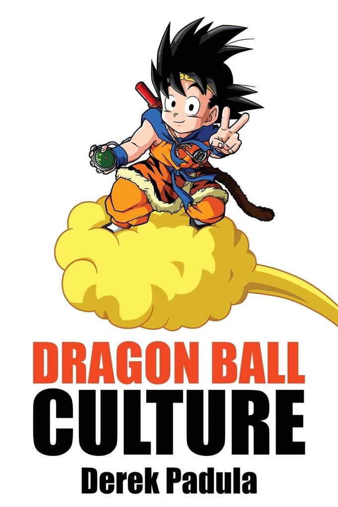 Produktbild: Dragon Ball Culture Volume 4 | Derek Padula