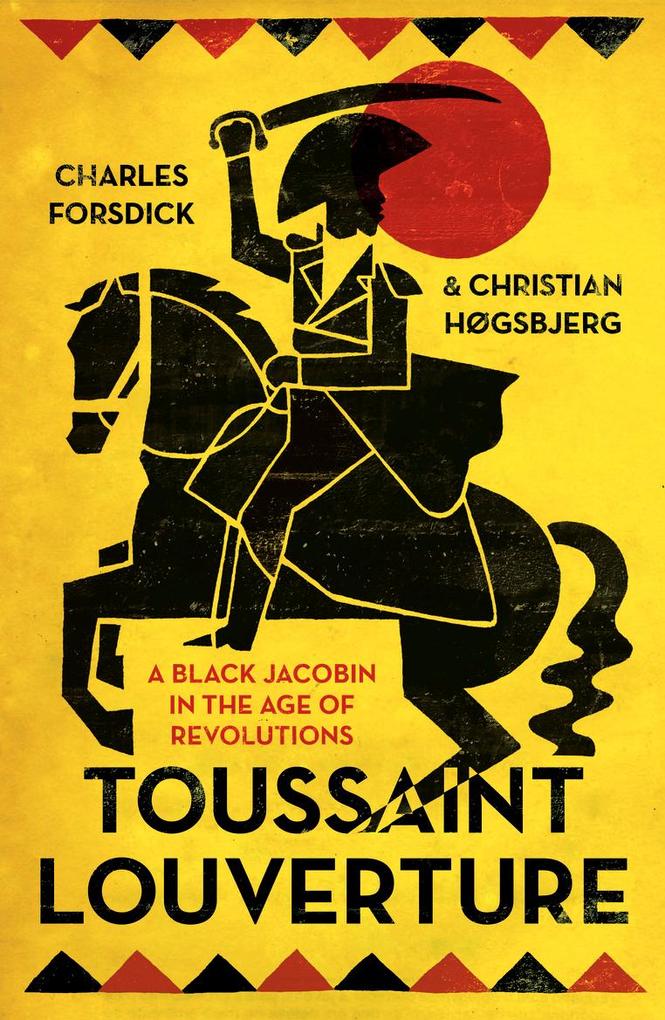 Produktbild: Toussaint Louverture | Charles Forsdick, Christian Hogsbjerg