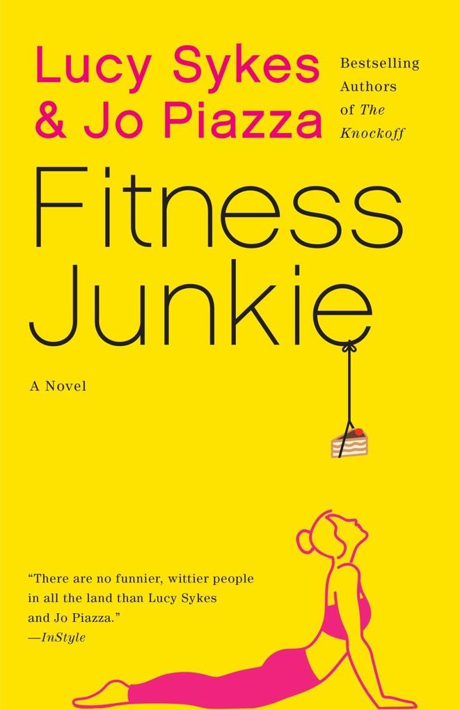 Produktbild: Fitness Junkie | Lucy Sykes, Jo Piazza