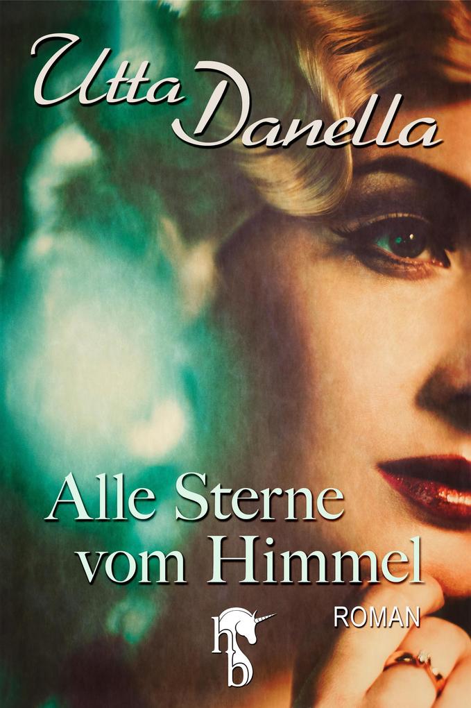 Produktbild: Alle Sterne vom Himmel | Utta Danella