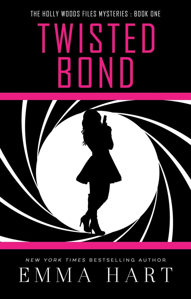 Produktbild: Twisted Bond (Holly Woods Files, #1) | Emma Hart