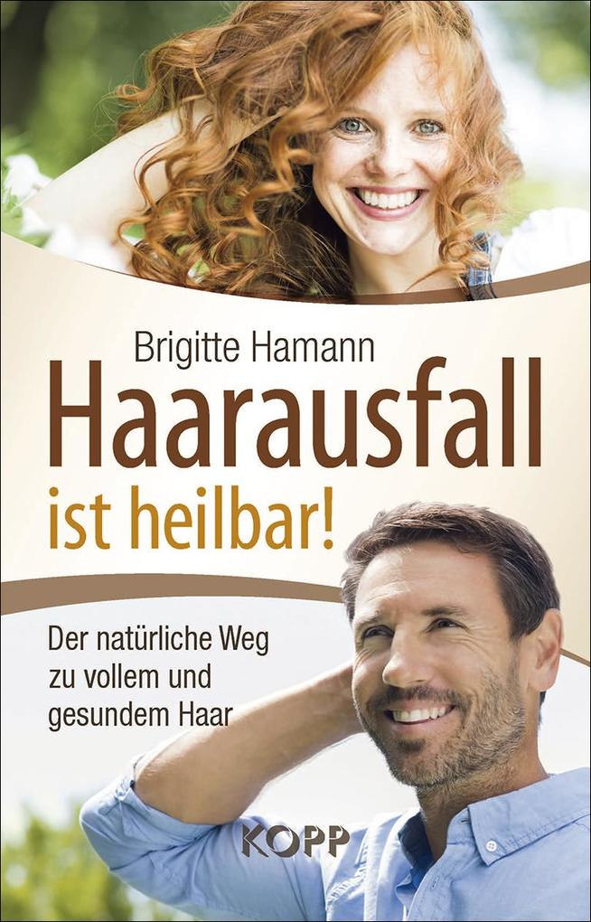 Produktbild: Haarausfall ist heilbar! | Brigitte Hamann