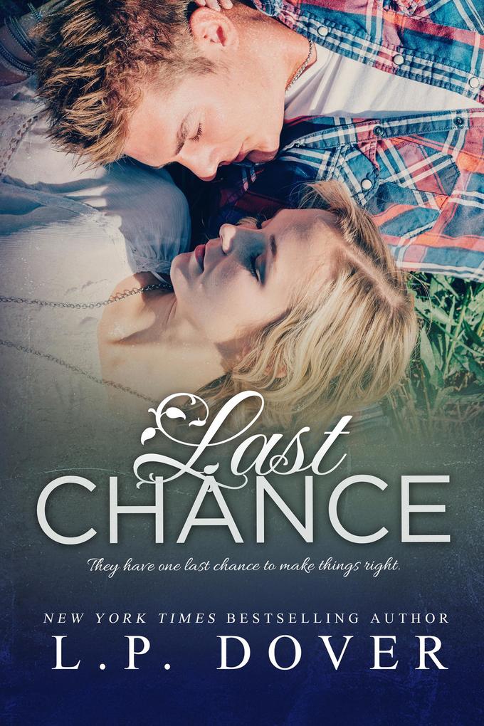 Produktbild: Last Chance: A Second Chances Novel | L. P. Dover