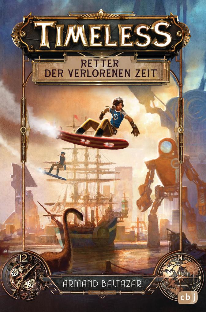Produktbild: Timeless - Retter der verlorenen Zeit | Armand Baltazar