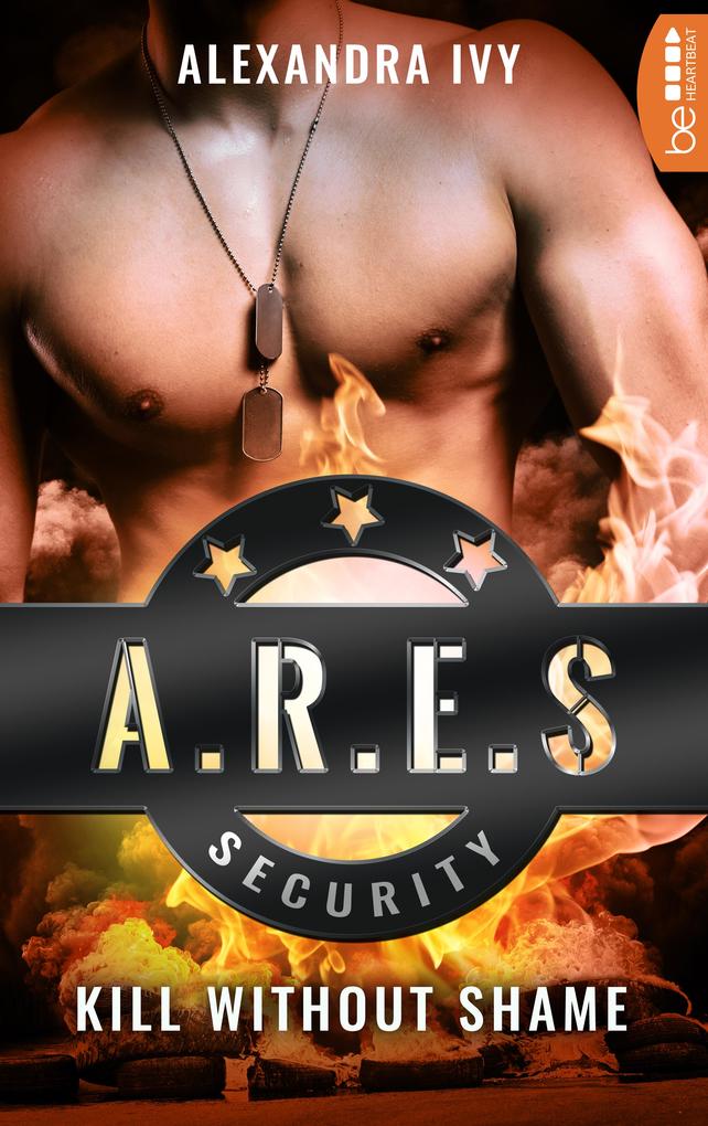Produktbild: ARES Security - Kill without Shame | Alexandra Ivy