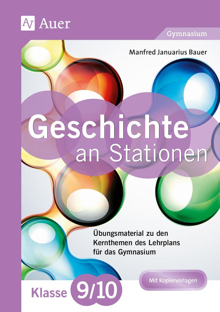 Produktbild: Geschichte an Stationen 9-10 Gymnasium | Manfred Bauer