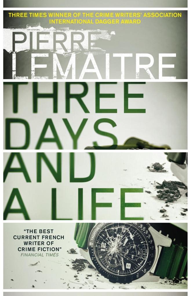 Produktbild: Three Days and a Life | Pierre Lemaitre