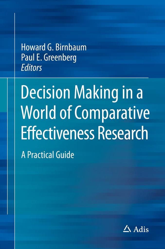 Decision Making in a World of Comparative Effectiveness Research als eBook pdf