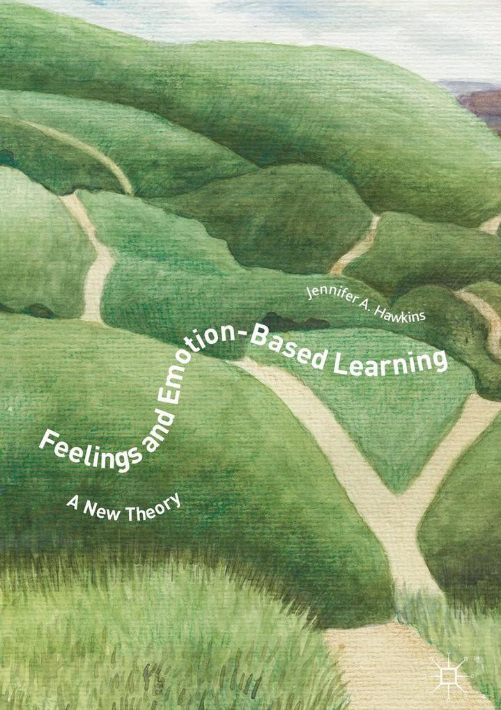 Produktbild: Feelings and Emotion-Based Learning | Jennifer A. Hawkins
