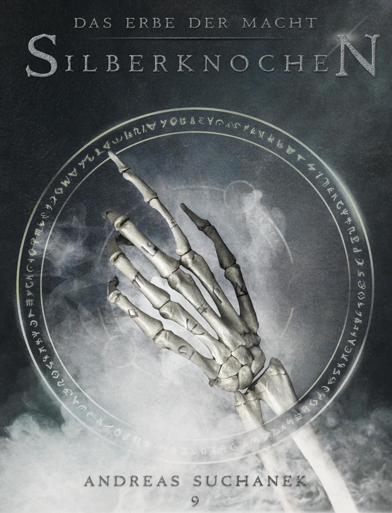 Das Erbe der Macht - Band 9: Silberknochen (Urban Fantasy) als eBook epub