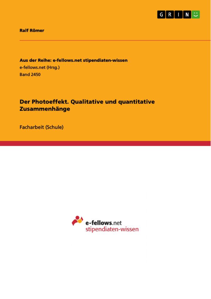 Produktbild: Der Photoeffekt. Qualitative und quantitative Zusammenhänge | Ralf Römer