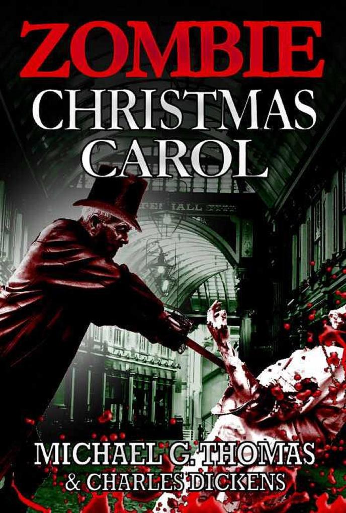 Produktbild: A Zombie Christmas Carol | Michael G. Thomas