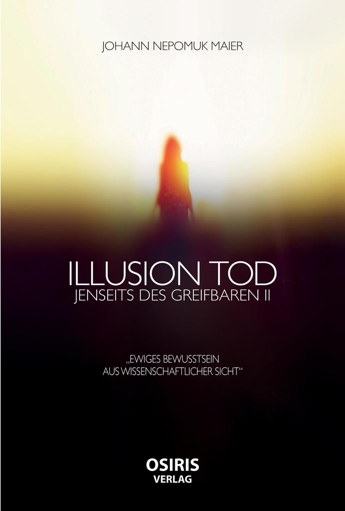 Produktbild: Illusion Tod | Johann Nepomuk Maier