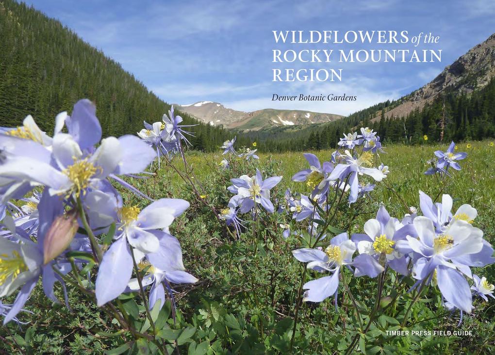 Weitere Ansicht: Wildflowers of the Rocky Mountain Region | Denver Botanic Gardens