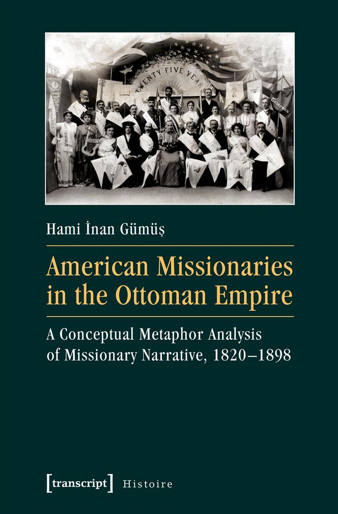 Produktbild: American Missionaries in the Ottoman Empire | Hami Inan Gümüs