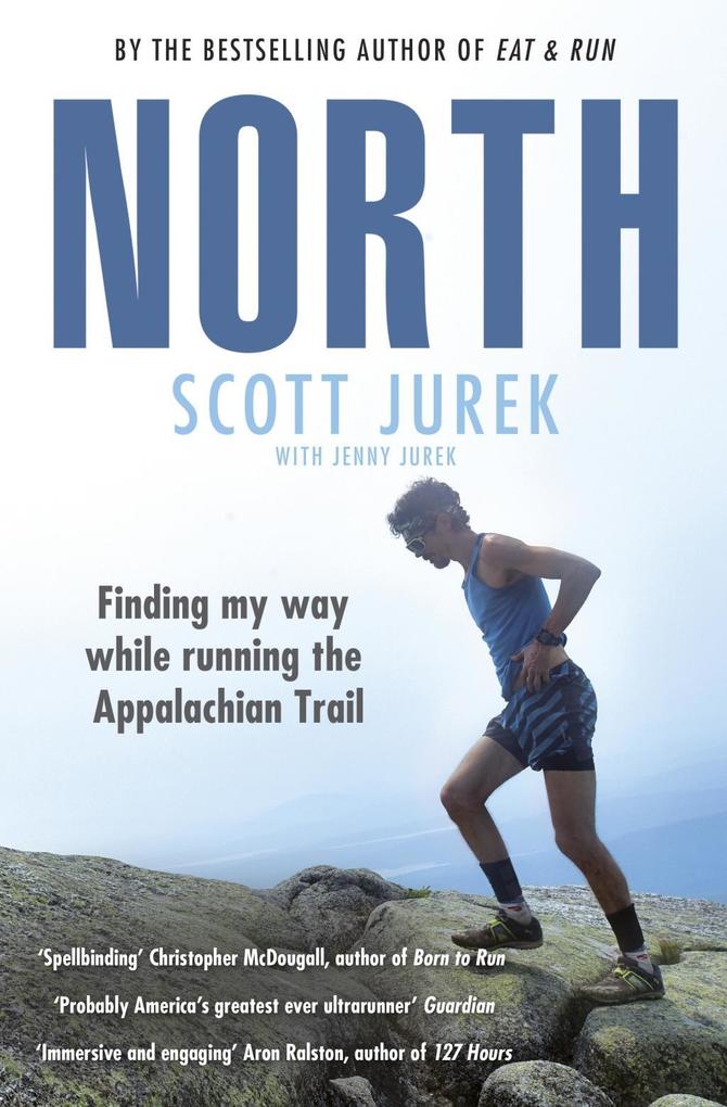 Produktbild: North: Finding My Way While Running the Appalachian Trail | Scott Jurek