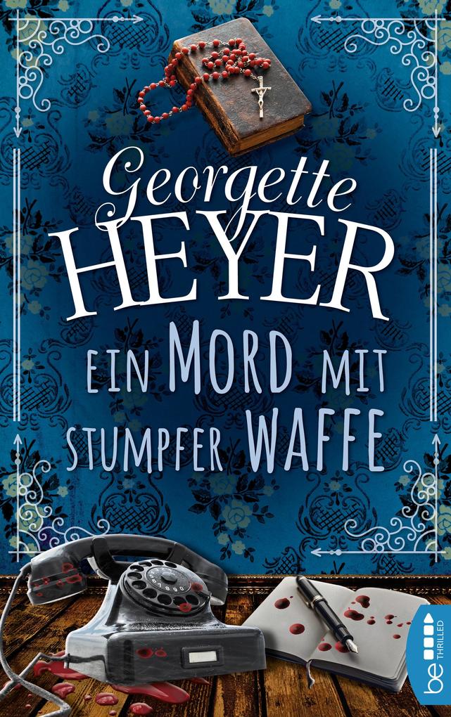 Produktbild: Ein Mord mit stumpfer Waffe | Georgette Heyer