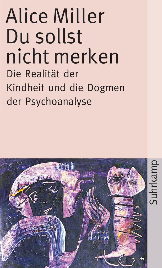 Produktbild: Du sollst nicht merken | Alice Miller