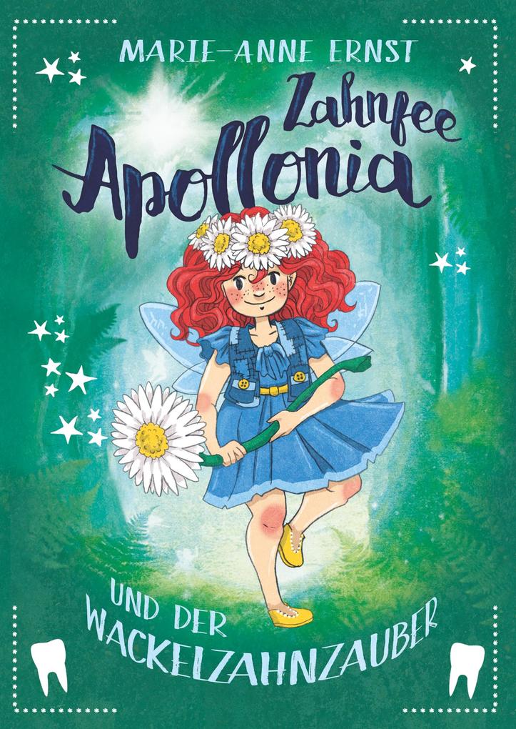 Produktbild: Zahnfee Apollonia und der Wackelzahnzauber | Marie-Anne Ernst