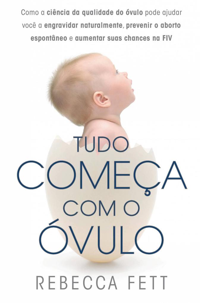 Produktbild: Tudo comeca com o ovulo | Rebecca Fett