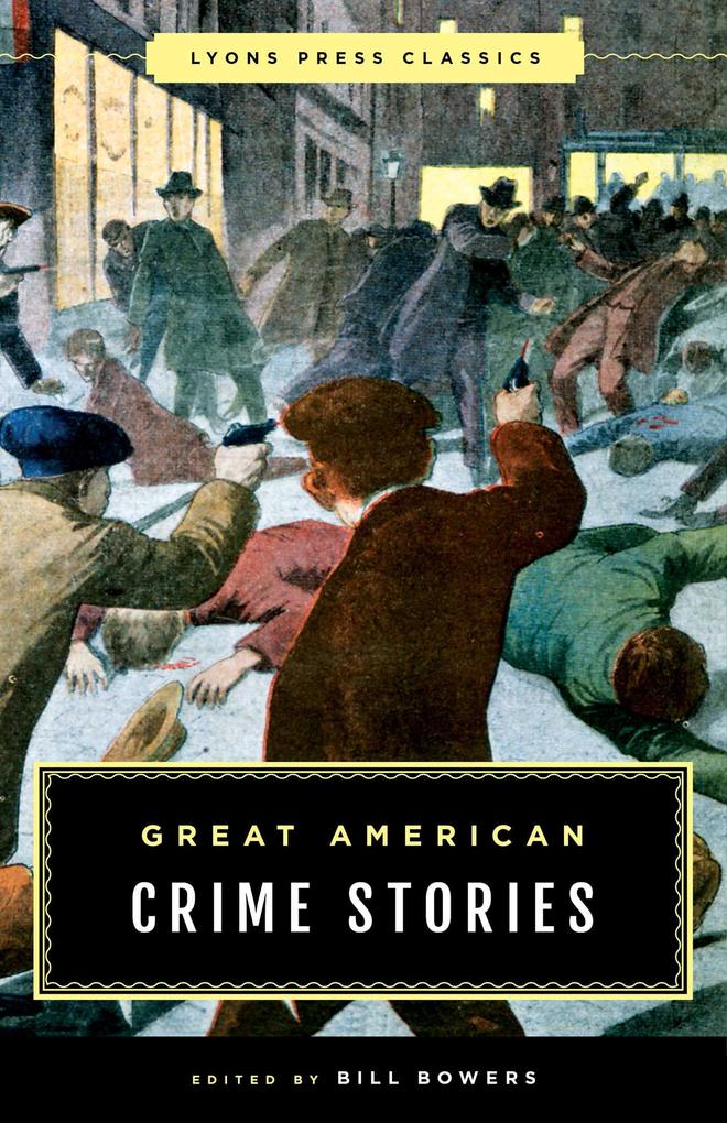 Produktbild: Great American Crime Stories | Bill Bowers