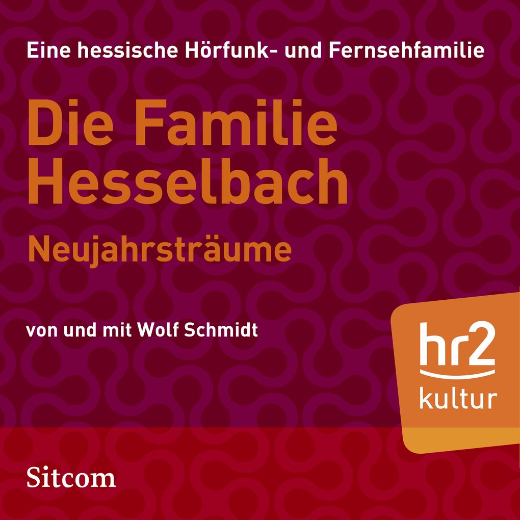 Produktbild: Die Familie Hesselbach - Neujahrsträume | Wolf Schmidt