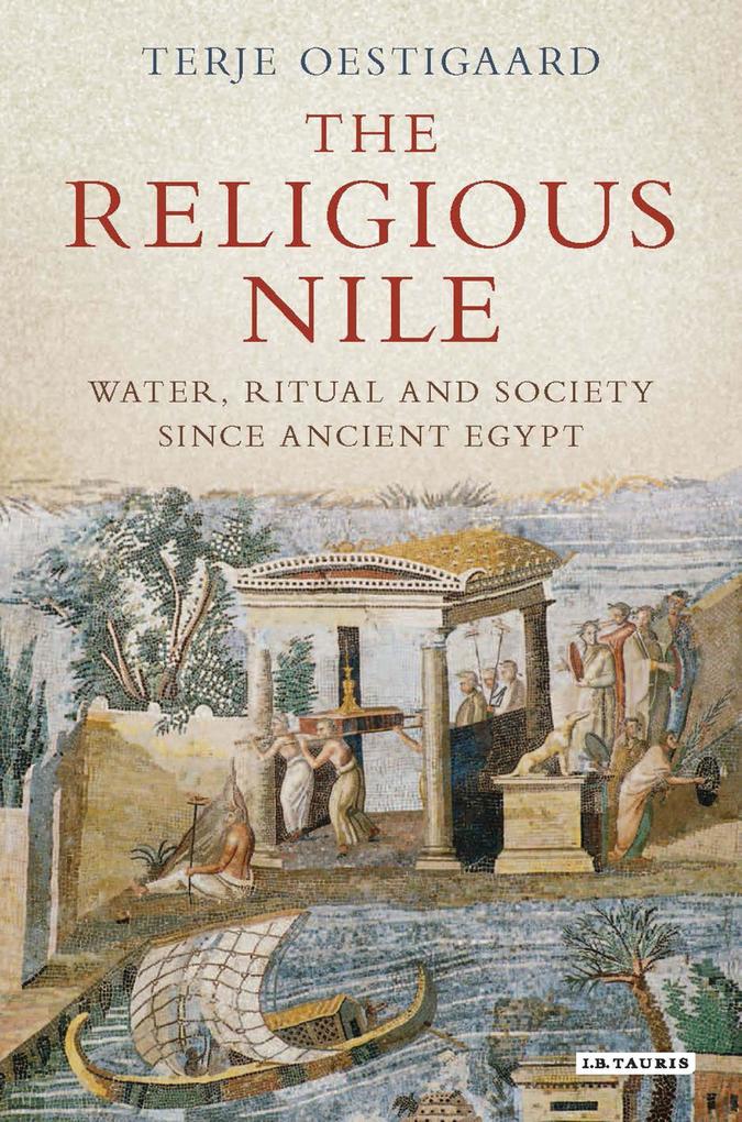 Produktbild: The Religious Nile | Terje Oestigaard