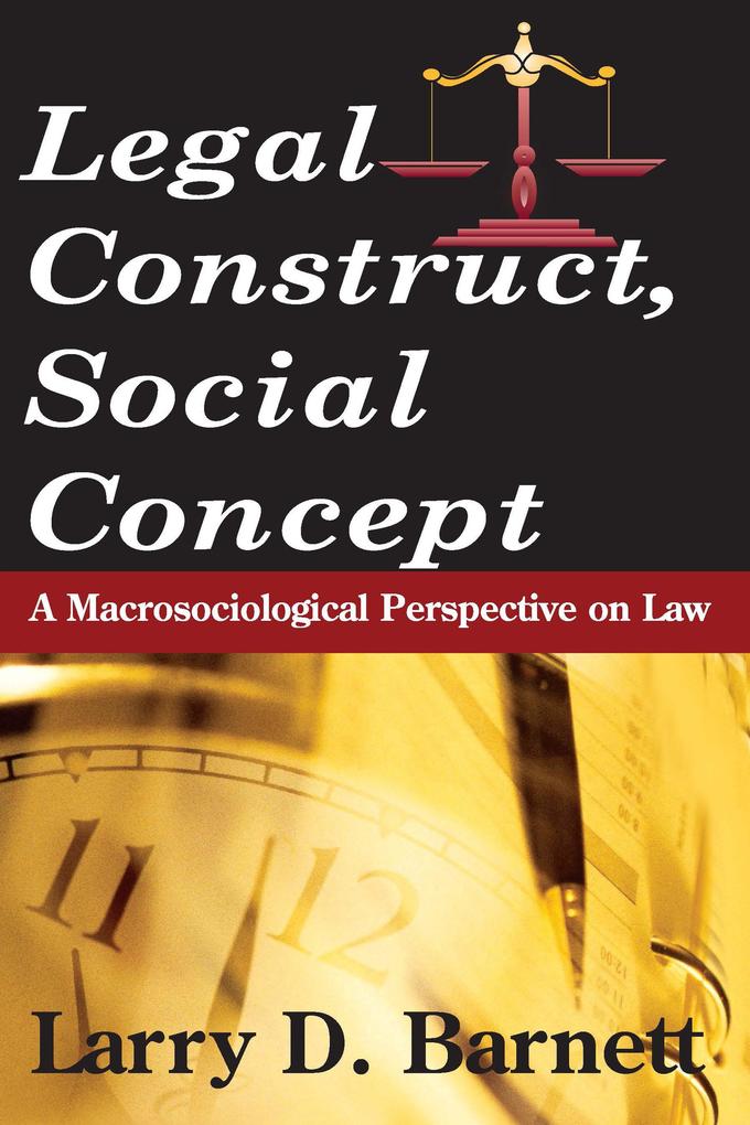 Produktbild: Legal Construct, Social Concept | Larry Barnett