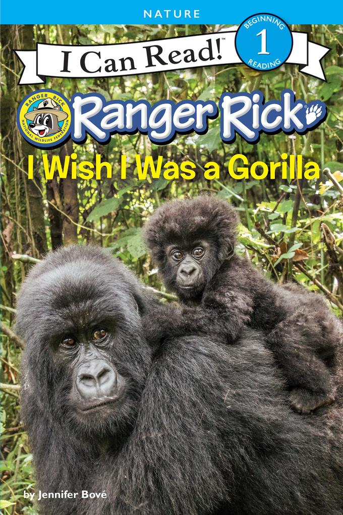 Produktbild: Ranger Rick: I Wish I Was a Gorilla | Jennifer Bové