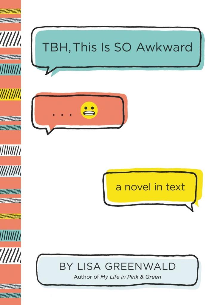 Produktbild: TBH #1: TBH, This Is So Awkward | Lisa Greenwald