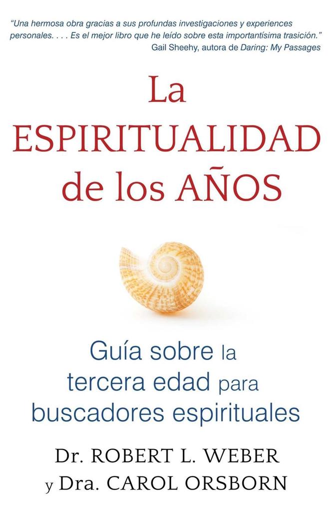 Produktbild: La espiritualidad de los años | Robert L. Weber, Carol Orsborn