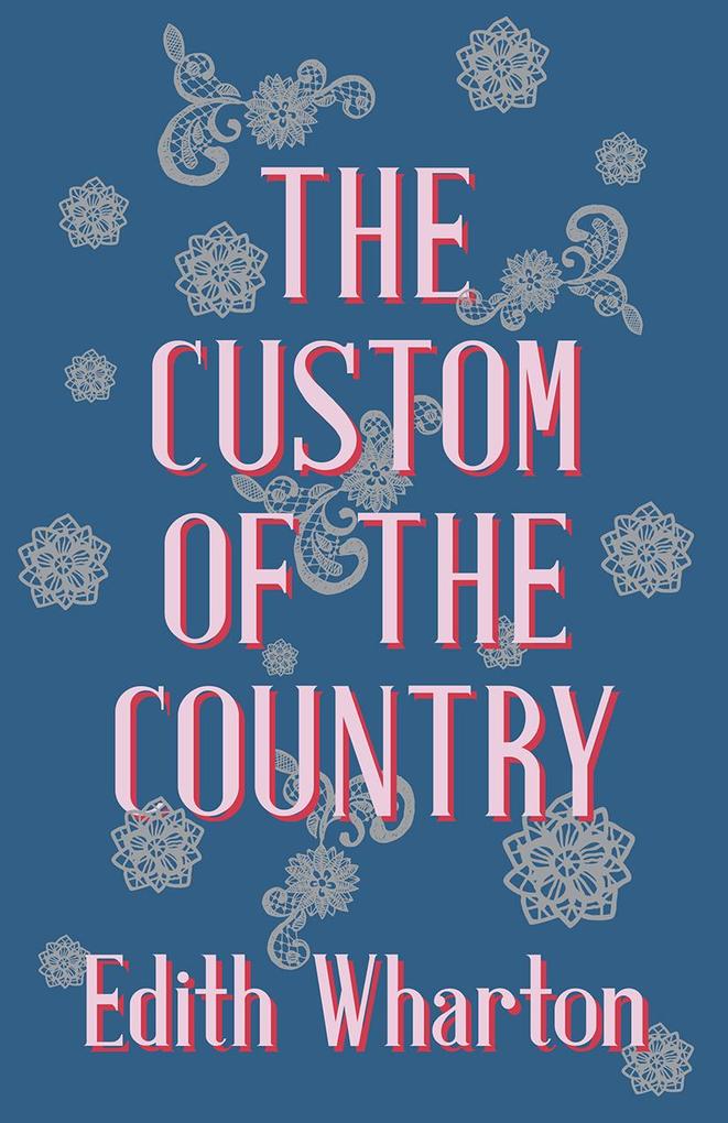 Produktbild: The Custom of the Country | Edith Wharton