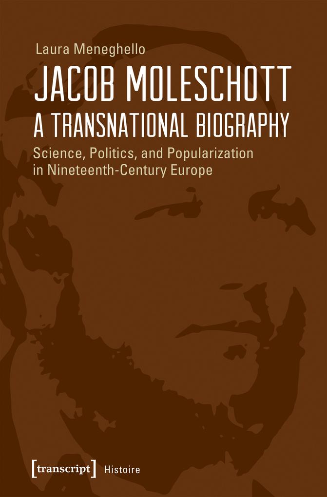 Produktbild: Jacob Moleschott - A Transnational Biography | Laura Meneghello