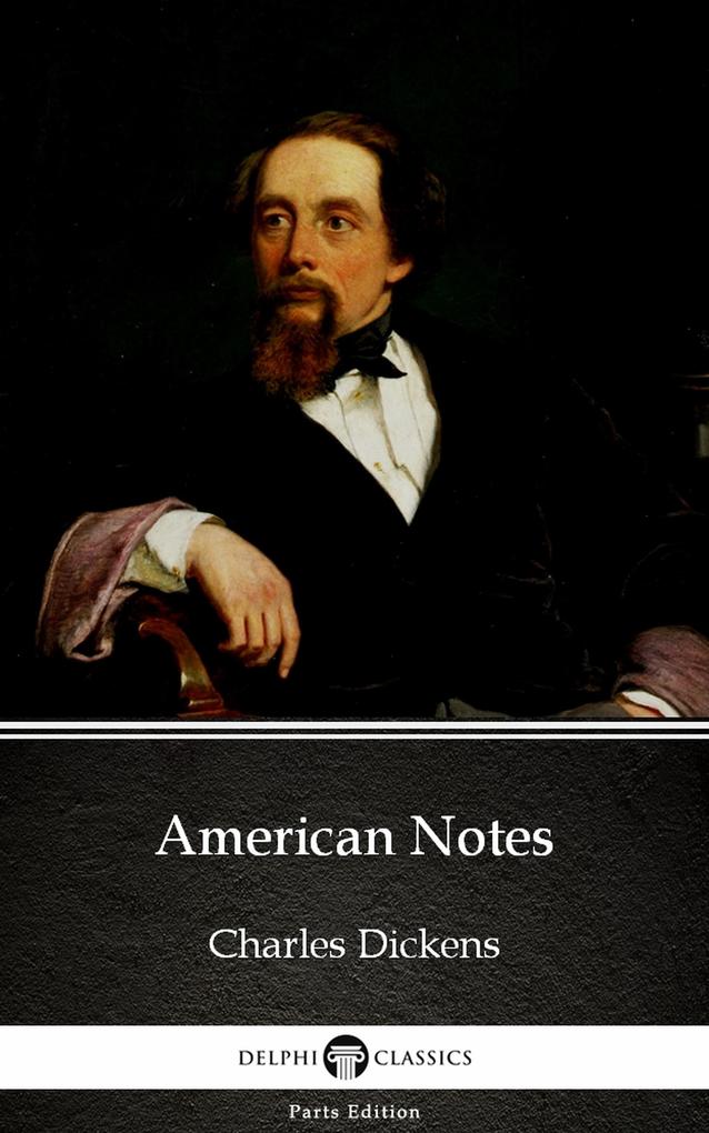 Produktbild: American Notes by Charles Dickens (Illustrated) | Charles Dickens