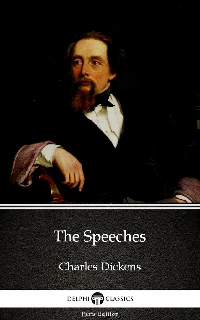 Produktbild: The Speeches by Charles Dickens (Illustrated) | Charles Dickens