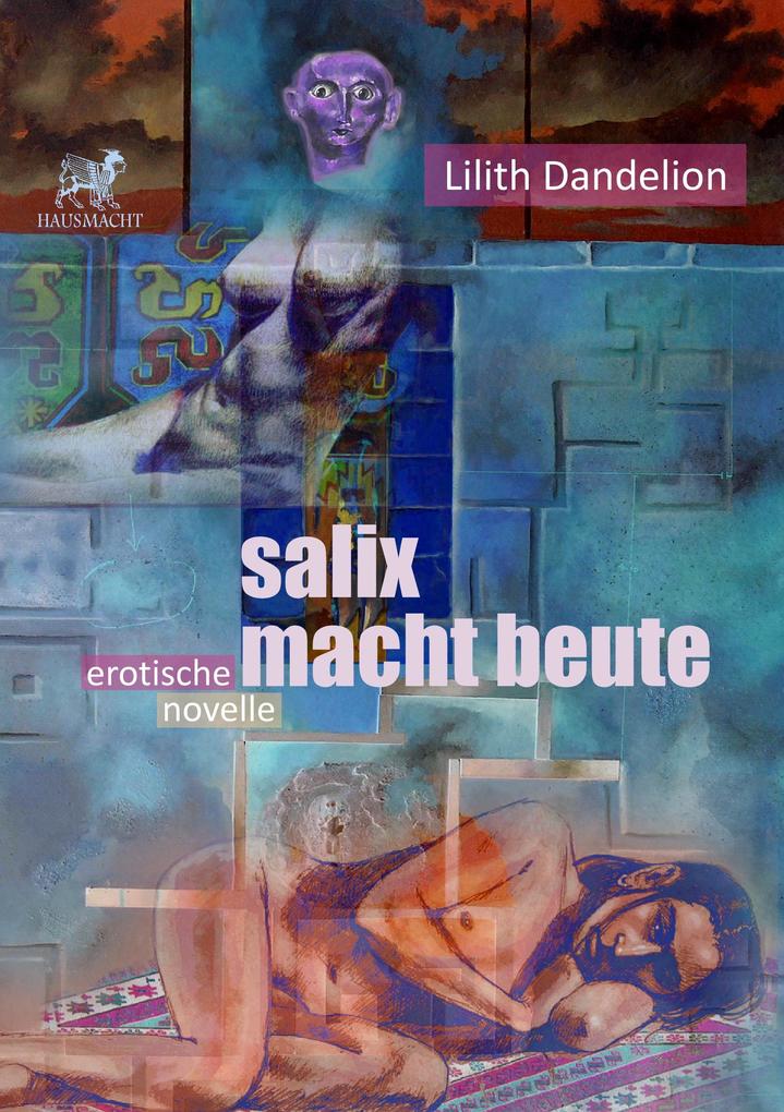 Produktbild: Salix macht Beute | Lilith Dandelion