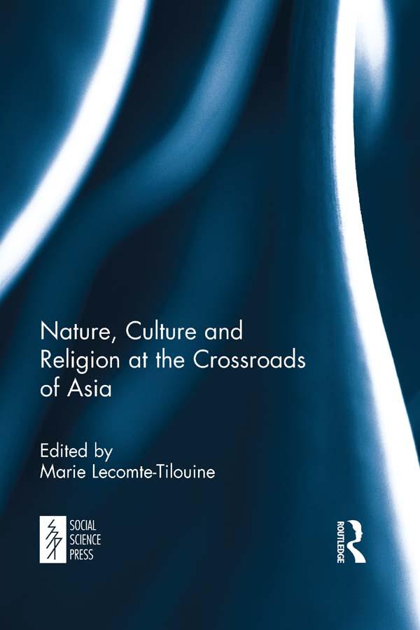 Nature, Culture and Religion at the Crossroads of Asia als eBook pdf