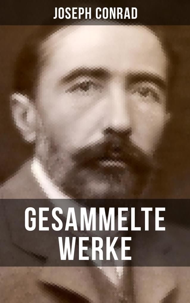 Produktbild: Gesammelte Werke von Joseph Conrad | Joseph Conrad