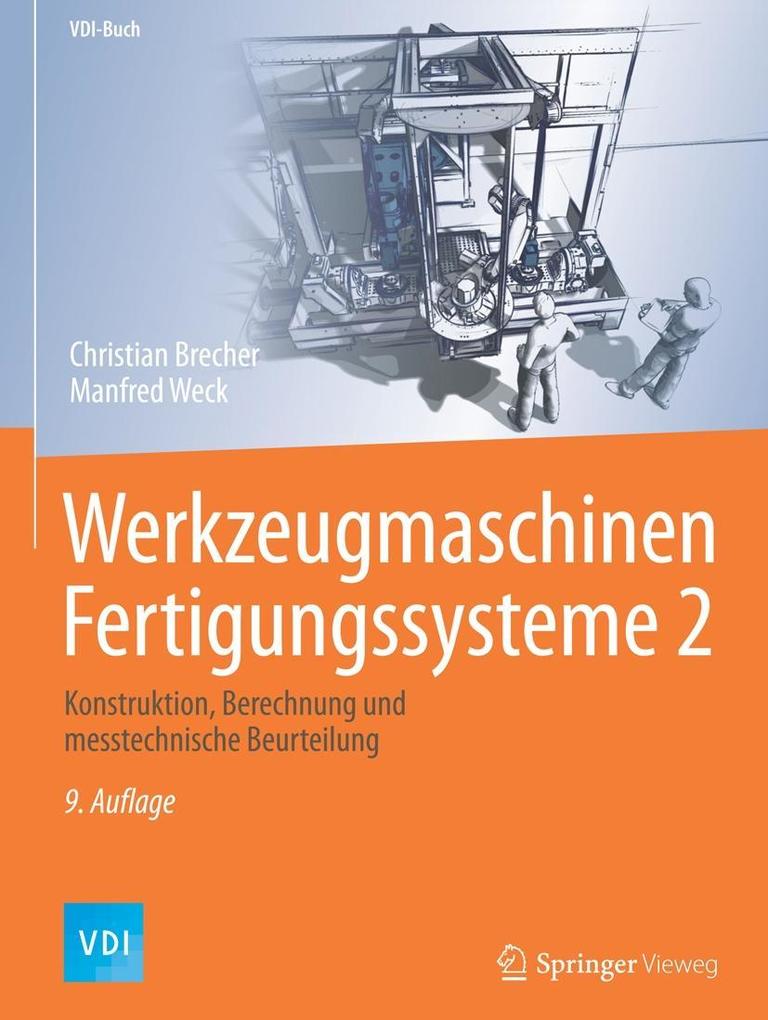 Produktbild: Werkzeugmaschinen Fertigungssysteme 2 | Christian Brecher, Manfred Weck