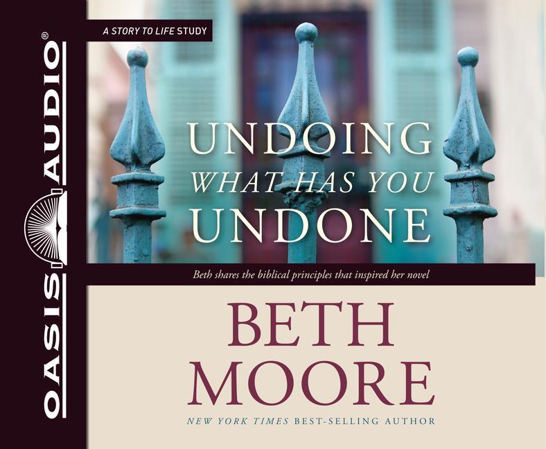 Produktbild: Undoing What Has You Undone | Beth Moore