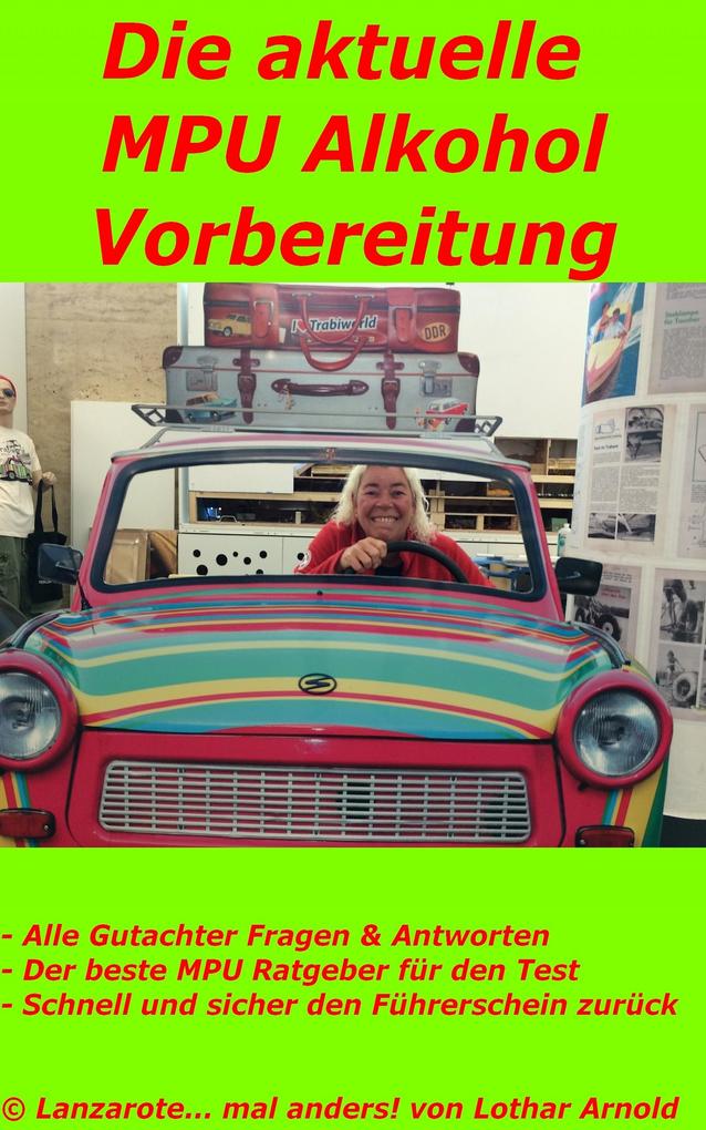 Produktbild: Die aktuelle MPU Alkohol Vorbereitung | Lothar Arnold