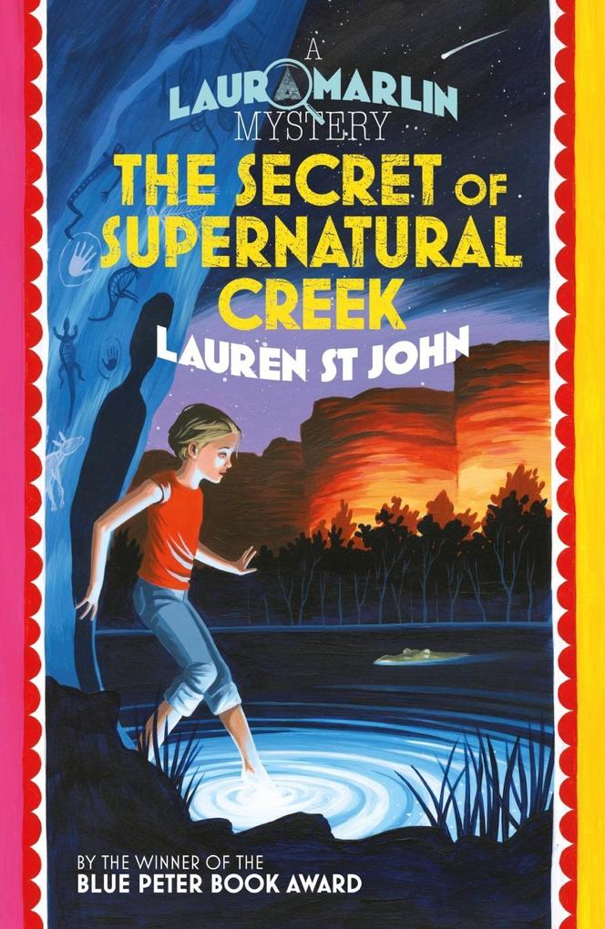 Produktbild: The Secret of Supernatural Creek | Lauren St John