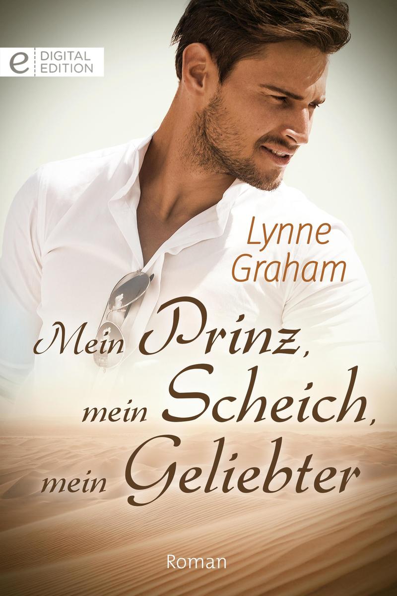 Produktbild: Mein Prinz, mein Scheich, mein Geliebter | Lynne Graham