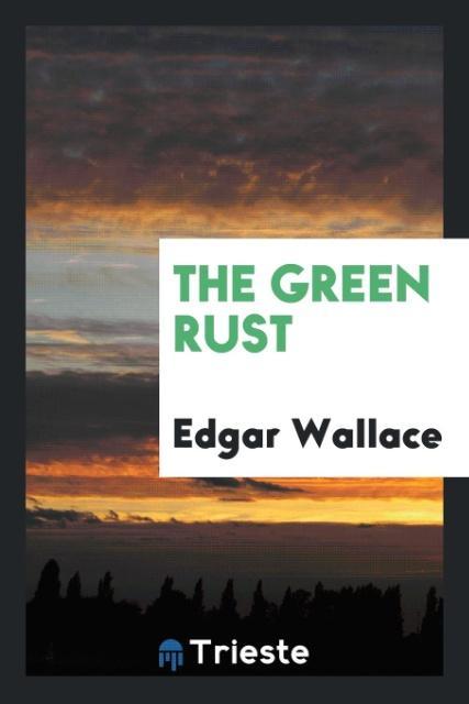 Produktbild: The Green Rust | Edgar Wallace