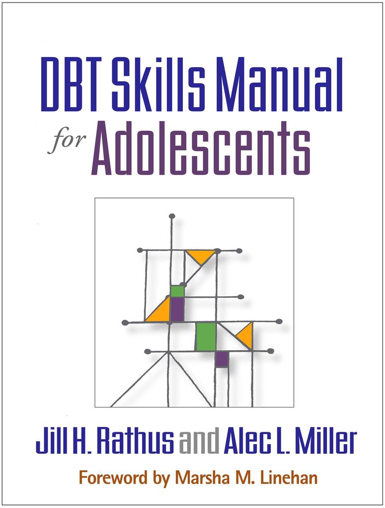 Produktbild: Dbt Skills Manual for Adolescents | Jill H Rathus, Alec L Miller