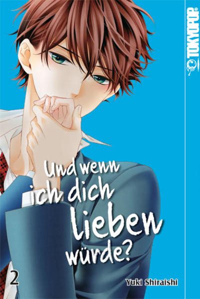 Produktbild: Und wenn ich dich lieben würde? 02 | Yuki Shiraishi